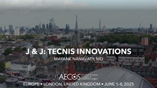 31 - J & J- Tecnis Innovations - Mayank Nanavaty, MD [1105603931].mp4